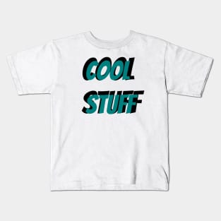 Cool stuff Kids T-Shirt